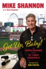 Get Up, Baby! : My Seven Decades With the St. Louis Cardinals - Book