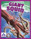 Giants of the Sea: Giant Squid - Book