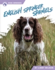 Dog Breeds: English Springer Spaniels - Book