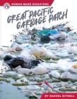 Human-Made Disasters: Great Pacific Garbage Patch - Book