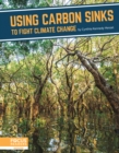 Fighting Climate Change With Science: Using Carbon Sinks to Fight Climate Change - Book