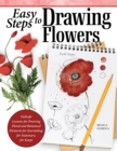 Easy Steps to Drawing Flowers : Failsafe Lessons for Drawing Floral and Botanical Elements for Journaling, for Stationery, for Keeps - eBook