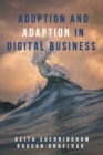 Adoption and Adaption in Digital Business - Book