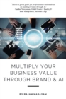 Multiply Your Business Value Through Brand & AI - Book
