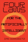Four Laws for the Artificially Intelligent - eBook