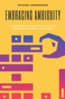 Embracing Ambiguity : A Workforce Training Plan for the Postpandemic Economy - eBook