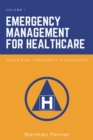 Emergency Management for Healthcare : Describing Emergency Management - eBook