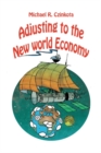 Adjusting to the New World Economy - Book