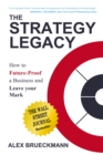 The Strategy Legacy : How to Future-Proof a Business and Leave Your Mark - eBook