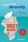Overcome AD-versity : How to Put Persuasion Power in Advertising - eBook