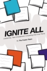 Ignite All : Leadership, Team Enablement, & Sparking That Inner Flame - eBook