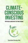 Climate-Conscious Investing : Portfolios Aligned with the Paris Accords - eBook