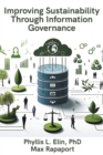 Improving Sustainability Through Information Governance - eBook