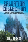 Salvation Collection : One Man's Journey from a Wretched Soul to the Gates of Heaven and Salvation - eBook