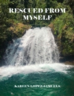 Rescued From Myself - eBook