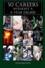50 Careers Without a 4 Year Degree : Why This Book and Not the Internet - eBook