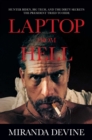 Laptop from Hell : Hunter Biden, Big Tech, and the Dirty Secrets the President Tried to Hide - eBook