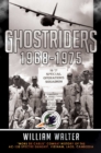 Ghostriders 1968-1975 : "Mors De Caelis" Combat History of the AC-130 Spectre Gunship, Vietnam, Laos, Cambodia - Book