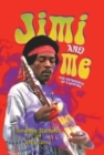 Jimi and Me : The Experience of a Lifetime - Book