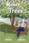Money Can Grow on Trees : When you take care of it! - Book