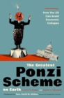 The Greatest Ponzi Scheme on Earth : How the US Can Avoid Economic Collapse - Book