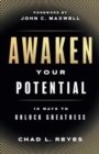 Awaken Your Potential : 10 Ways to Unlock Greatness - Book