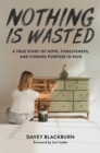 Nothing Is Wasted - eBook