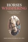 Horses Whispering : Finding Ourselves in the Company of Equus - eBook