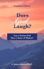 Does God Laugh? : Can a Serious God Have a Sense of Humor? - eBook