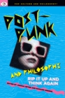 Post-Punk and Philosophy : Rip It Up and Think Again - Book