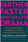 Farther, Faster, and Far Less Drama - eBook