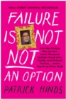 Failure Is Not NOT an Option - eBook