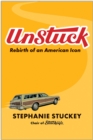 UnStuck : Rebirth of an American Icon - Book