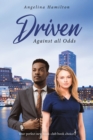 DRIVEN : Against all Odds - eBook