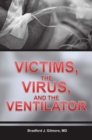 Victims, the Virus, and the Ventilator - eBook