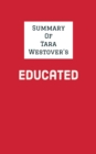 Summary of Tara Westover's Educated - eBook
