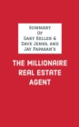 Summary of Gary Keller & Dave Jenks, and Jay Papasan's The Millionaire Real Estate Agent - eBook