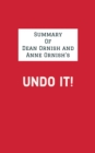 Summary of Dean Ornish and Anne Ornish's Undo It! - eBook