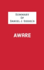 Summary of Daniel J. Siegel's Aware - eBook