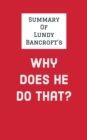 Summary of Lundy Bancroft's Why Does He Do That? - eBook