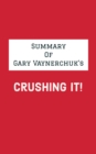 Summary of Gary Vaynerchuk's Crushing It! - eBook
