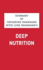 Summary of Catherine Shanahan with Luke Shanahan's Deep Nutrition - eBook
