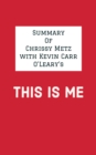 Summary of Chrissy Metz with Kevin Carr O'Leary's This Is Me - eBook