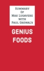 Summary of Max Lugavere with Paul Grewal's Genius Foods - eBook