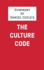 Summary of Daniel Coyle's The Culture Code - eBook