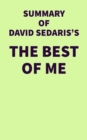 Summary of David Sedaris's The Best of Me - eBook