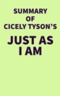 Summary of Cicely Tyson's Just As I Am - eBook