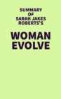 Summary of Sarah Jakes Roberts's Woman Evolve - eBook