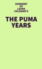 Summary of Laura Coleman's The Puma Years - eBook