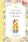 BLESSING FOR SPRINGS CHILD - Book